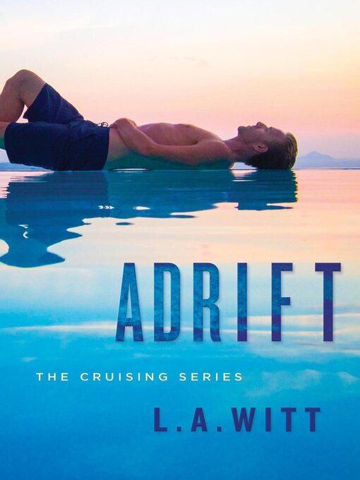 Title details for Adrift by L. A. Witt - Available